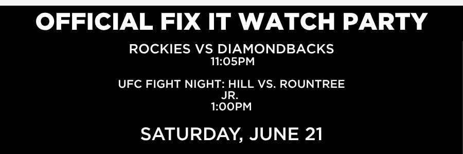 Official Fix It WP_ Rockies vs Diamondbacks & UFC Official fix it wp rockies vs diamondbacks & ufc
