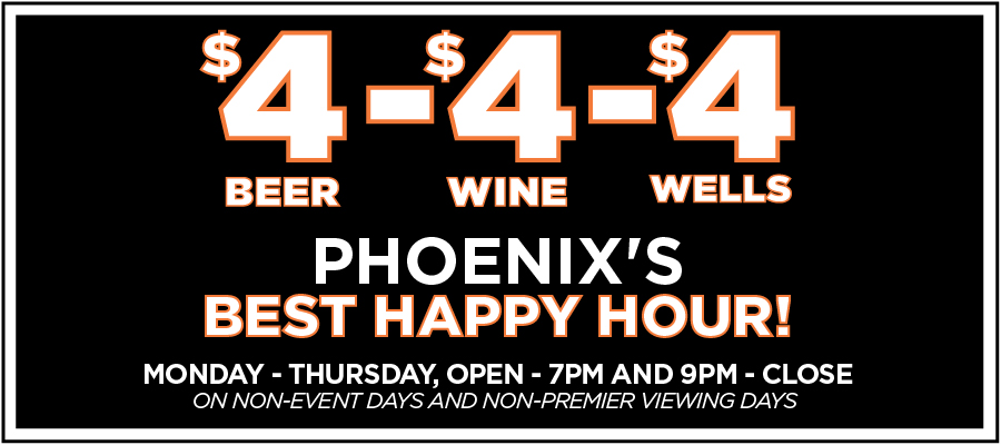 $4-$4-$ Phoenix's Best Happy Hour