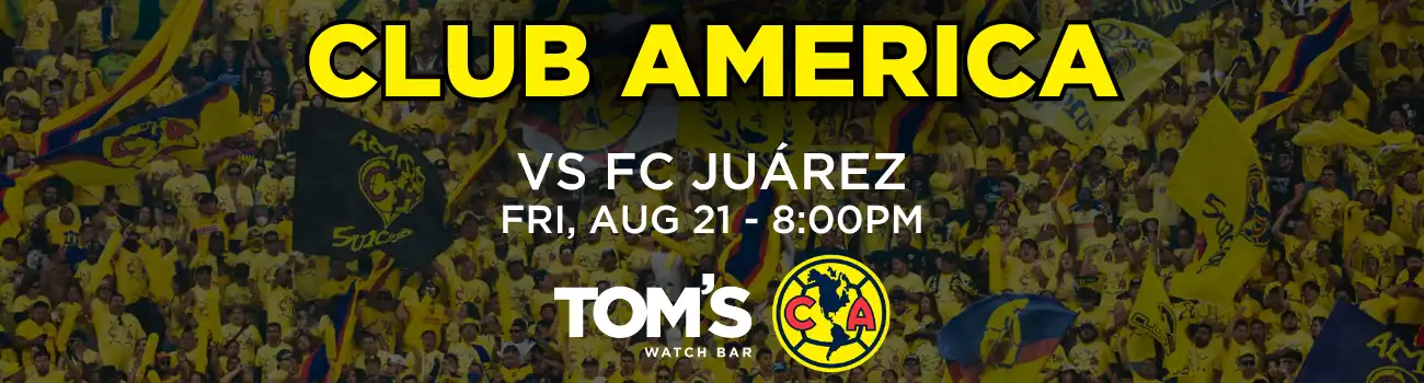 Club America – PST (2) Club America vs FC Juarez. Friday, August 21st at 8:00PM