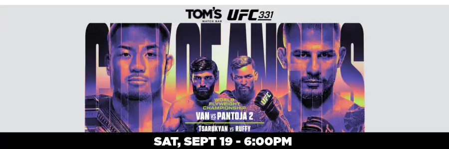 Website – PST UFC 331: Joshua Van and challenger Alexandre Pantoja. Saturday, Sept 19th at 6:00PMv