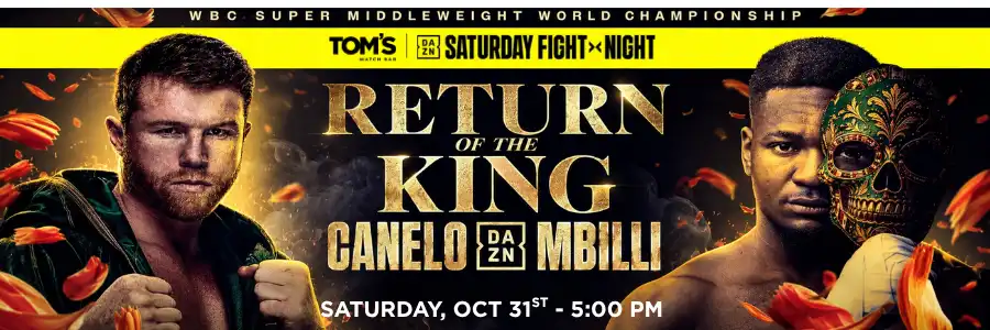 TILE EST Saturday Fight Night: Return of the King – Canelo vs. Mbilli – WBC Super Middleweight World Championship – Saturday, October 31st at 5:00 PM