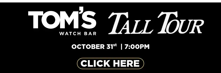 Tall Tour October 31st 7PM